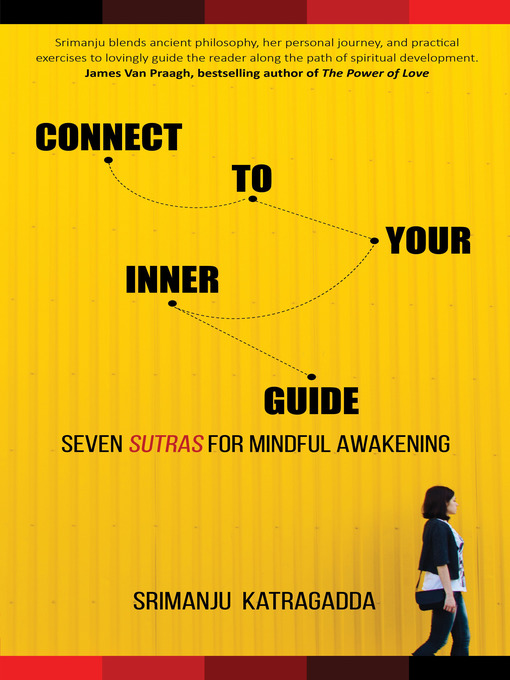 Title details for Connect to Your Inner Guide by Srimanju Katragadda - Available